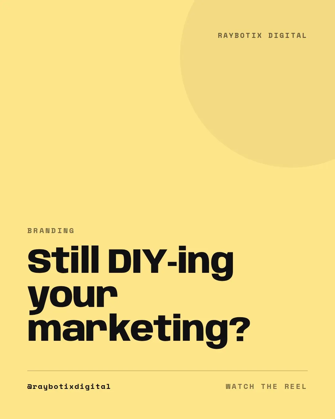 Reel on moving off do-it-yourself marketing to branding, performance marketing and content.
